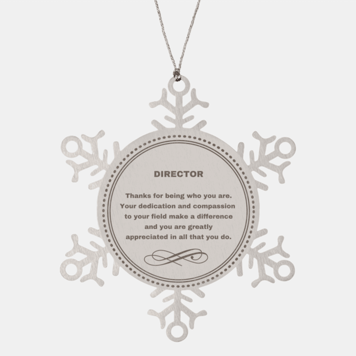 Director Snowflake Ornament - Thanks for being who you are - Birthday Christmas Jewelry Gifts Coworkers Colleague Boss