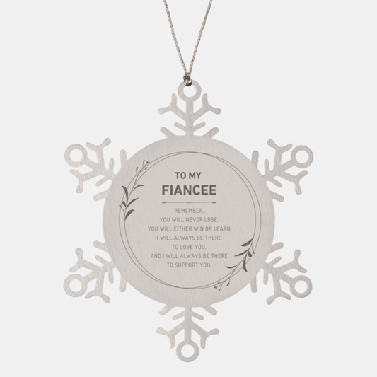 Fiancee Ornament Gifts, To My Fiancee Remember, you will never lose. You will either WIN or LEARN, Keepsake Snowflake Ornament For Fiancee, Birthday Christmas Gifts Ideas For Fiancee X-mas Gifts