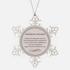 Financial Advisor Snowflake Ornament - Thanks for being who you are - Birthday Christmas Jewelry Gifts Coworkers Colleague Boss