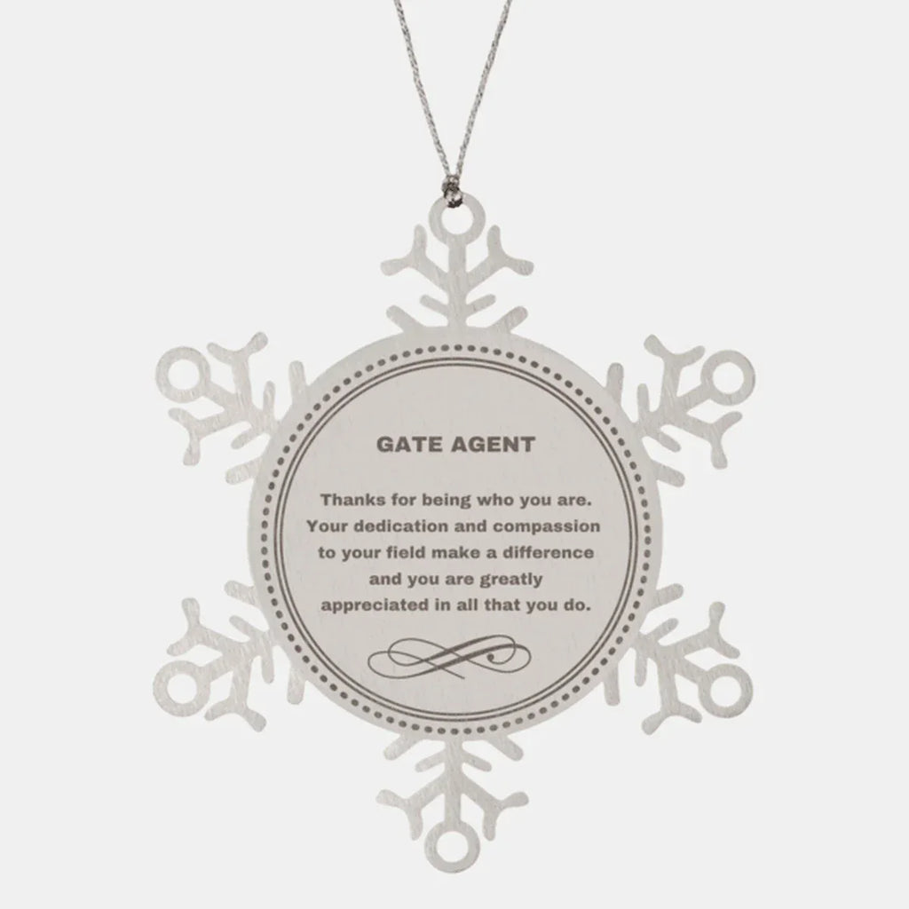 Gate Agent Snowflake Ornament - Thanks for being who you are - Birthday Christmas Jewelry Gifts Coworkers Colleague Boss
