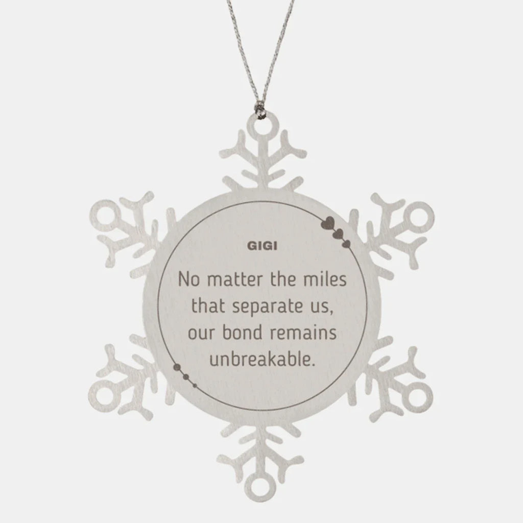 Gigi Long Distance Relationship Gifts, No matter the miles that separate us, Cute Love Snowflake Ornament For Gigi, Birthday Christmas Unique Gifts For Gigi