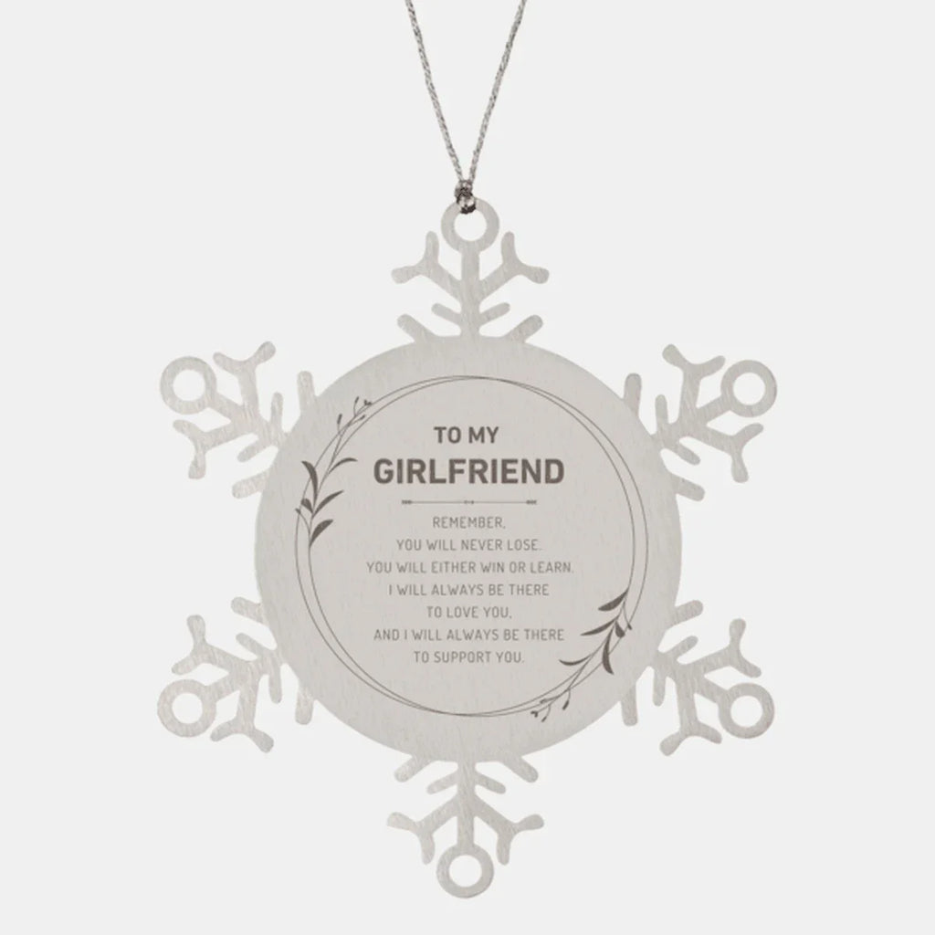 Girlfriend Ornament Gifts, To My Girlfriend Remember, you will never lose. You will either WIN or LEARN, Keepsake Snowflake Ornament For Girlfriend, Birthday Christmas Gifts Ideas For Girlfriend X-mas Gifts