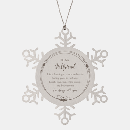 Girlfriend Snowflake Christmas Engraved Ornament Motivational Birthday Gifts - Life is learning to dance in the rain