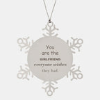 Girlfriend Snowflake Ornament, Everyone wishes they had, Inspirational Ornament For Girlfriend, Girlfriend Gifts, Birthday Christmas Unique Gifts For Girlfriend