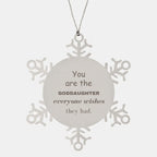 Goddaughter Snowflake Ornament, Everyone wishes they had, Inspirational Ornament For Goddaughter, Goddaughter Gifts, Birthday Christmas Unique Gifts For Goddaughter