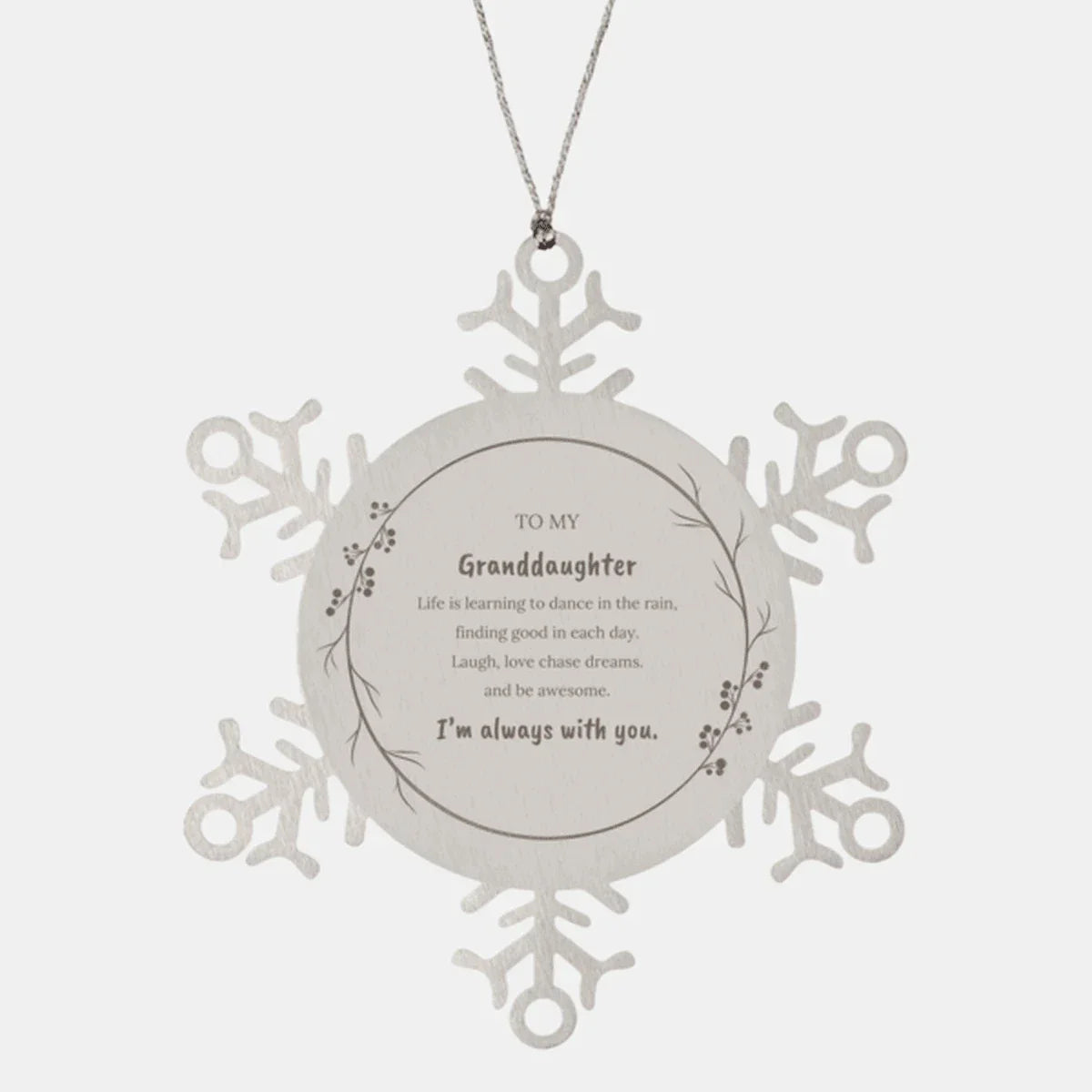 Granddaughter Christmas Snowflake Ornament Life is learning to dance in the rain