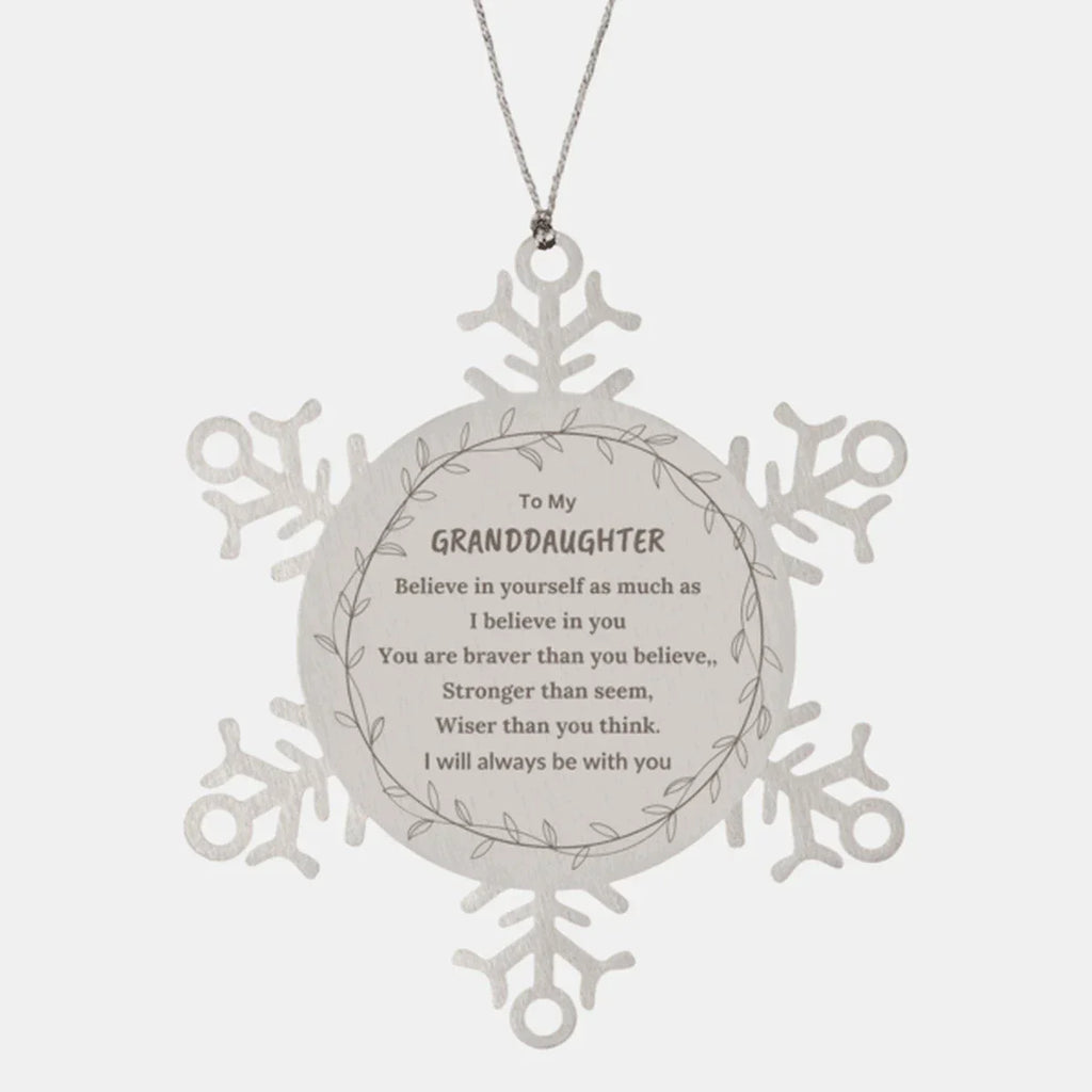Granddaughter Christmas Snowflake Ornament, Motivational Message You Are Braver Than You Believe, I will always be with You