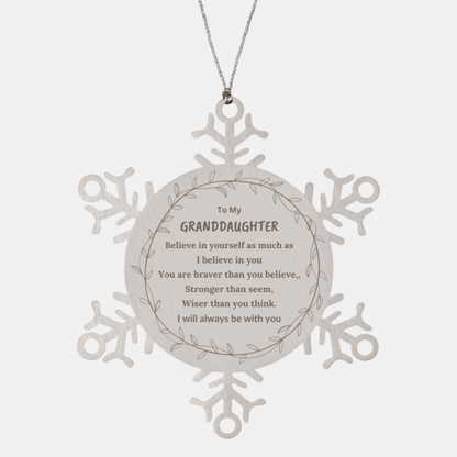 Granddaughter Christmas Snowflake Ornament, Motivational Message You Are Braver Than You Believe, I will always be with You