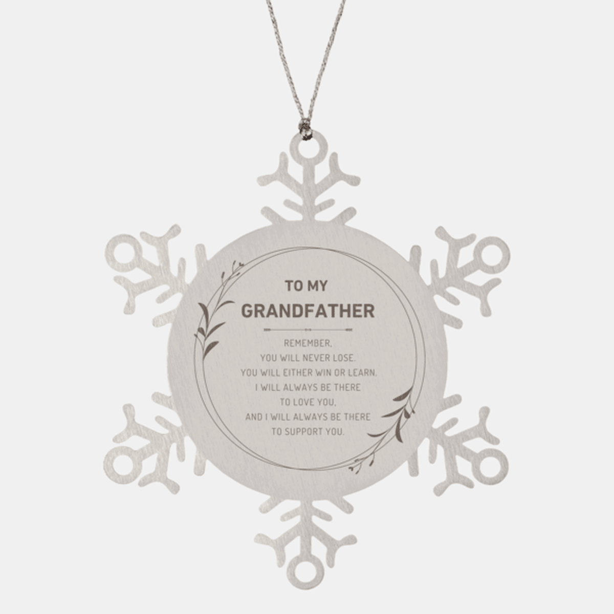 Grandfather Ornament Gifts, To My Grandfather Remember, you will never lose. You will either WIN or LEARN, Keepsake Snowflake Ornament For Grandfather, Birthday Christmas Gifts Ideas For Grandfather X-mas Gifts