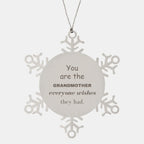 Grandmother Snowflake Ornament, Everyone wishes they had, Inspirational Ornament For Grandmother, Grandmother Gifts, Birthday Christmas Unique Gifts For Grandmother