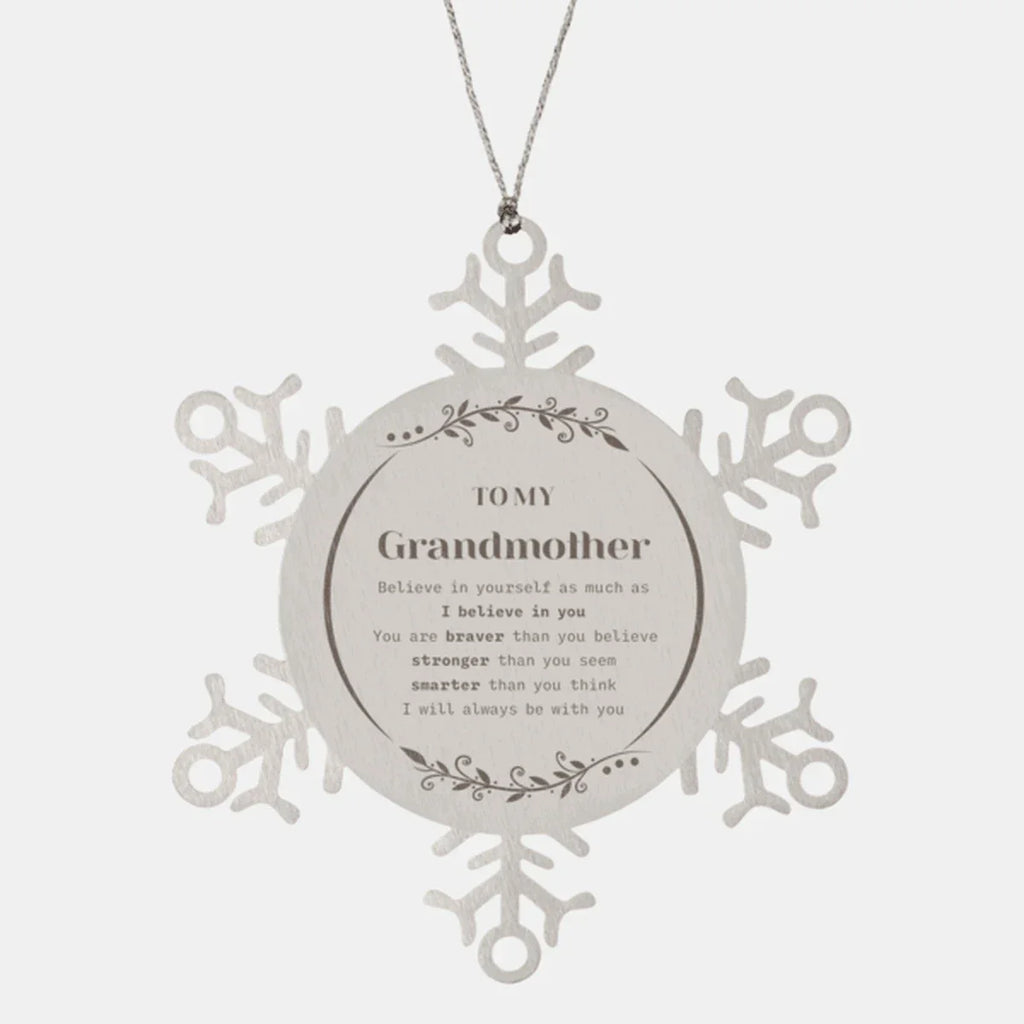 Grandmother Snowflake Ornament Gifts, To My Grandmother You are braver than you believe, stronger than you seem, Inspirational Gifts For Grandmother Ornament, Birthday, Christmas Gifts For Grandmother Men Women