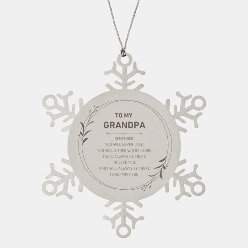Grandpa Ornament Gifts, To My Grandpa Remember, you will never lose. You will either WIN or LEARN, Keepsake Snowflake Ornament For Grandpa, Birthday Christmas Gifts Ideas For Grandpa X-mas Gifts