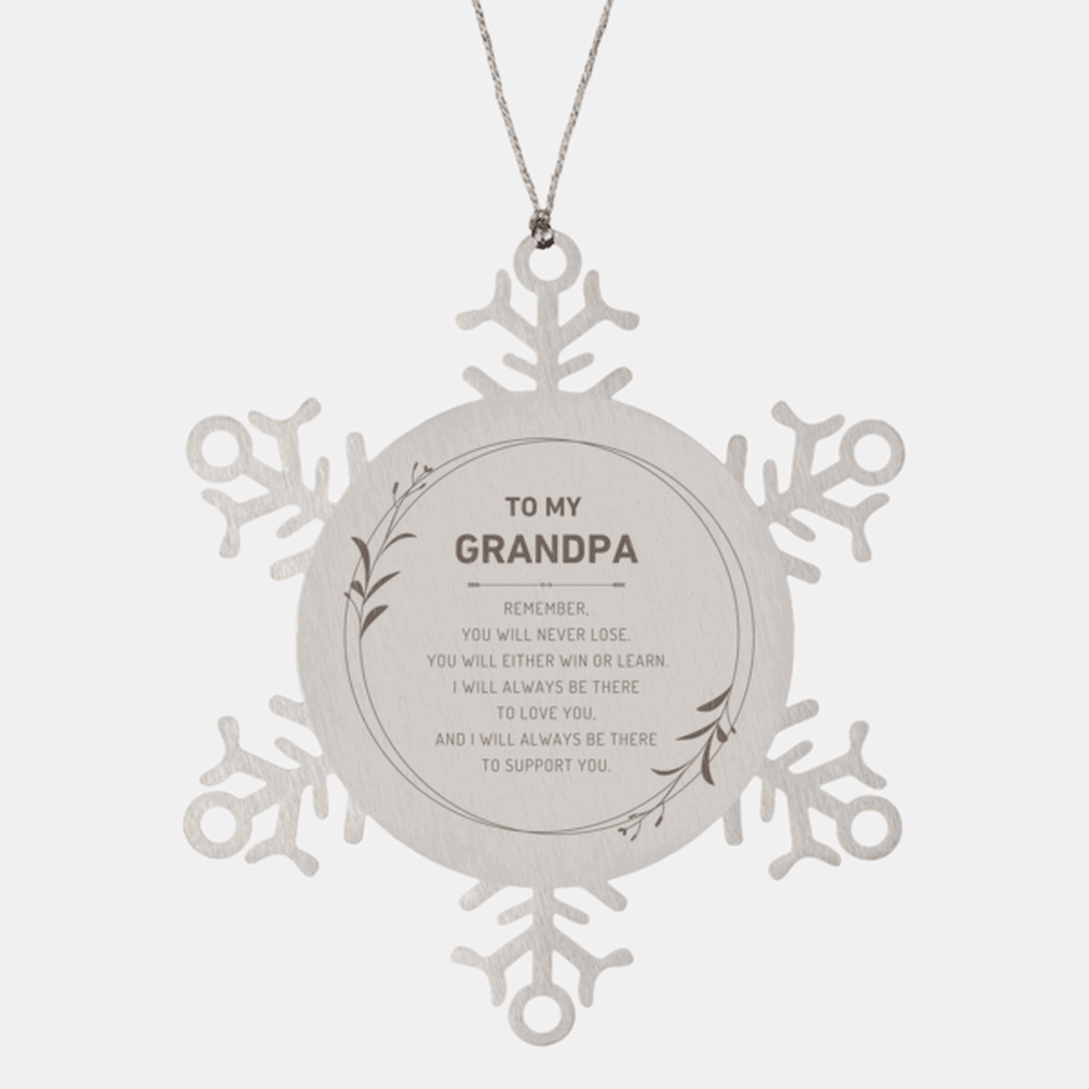 Grandpa Ornament Gifts, To My Grandpa Remember, you will never lose. You will either WIN or LEARN, Keepsake Snowflake Ornament For Grandpa, Birthday Christmas Gifts Ideas For Grandpa X-mas Gifts