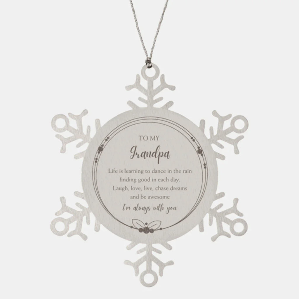 Grandpa Snowflake Ornament, Motivational Birthday, Christmas Gifts - Life is learning to dance in the rain