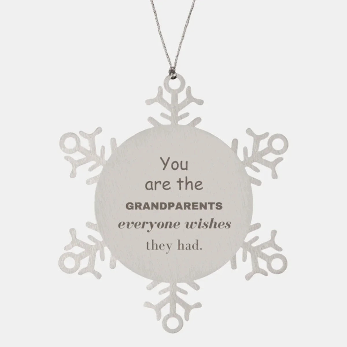 Grandparents Snowflake Ornament, Everyone wishes they had, Inspirational Ornament For Grandparents, Grandparents Gifts, Birthday Christmas Unique Gifts For Grandparents
