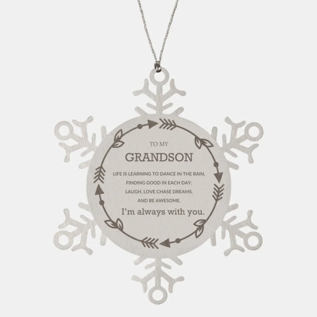Grandson Christmas Snowflake Ornament Birthday Gifts For Grandson, Life is learning to dance in the rain