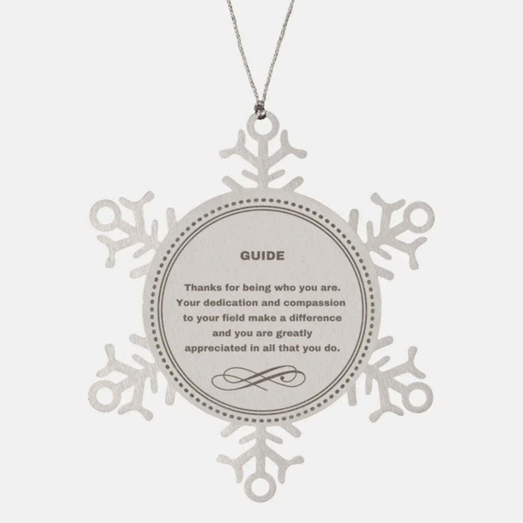 Guide Snowflake Ornament - Thanks for being who you are - Birthday Christmas Jewelry Gifts Coworkers Colleague Boss