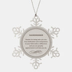 Hairdresser Snowflake Ornament - Thanks for being who you are - Birthday Christmas Jewelry Gifts Coworkers Colleague Boss