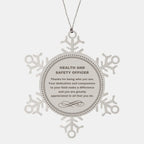 Health and Safety Officer Snowflake Ornament - Thanks for being who you are - Birthday Christmas Jewelry Gifts Coworkers Colleague Boss