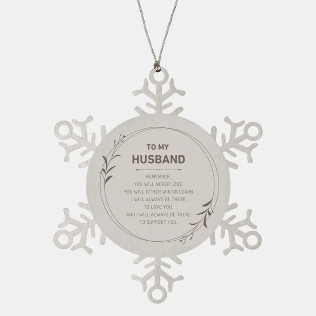 Husband Ornament Gifts, To My Husband Remember, you will never lose. You will either WIN or LEARN, Keepsake Snowflake Ornament For Husband, Birthday Christmas Gifts Ideas For Husband X-mas Gifts
