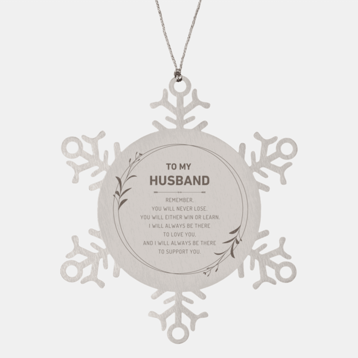 Husband Ornament Gifts, To My Husband Remember, you will never lose. You will either WIN or LEARN, Keepsake Snowflake Ornament For Husband, Birthday Christmas Gifts Ideas For Husband X-mas Gifts