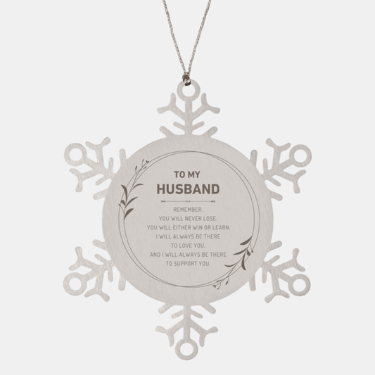 Husband Ornament Gifts, To My Husband Remember, you will never lose. You will either WIN or LEARN, Keepsake Snowflake Ornament For Husband, Birthday Christmas Gifts Ideas For Husband X-mas Gifts