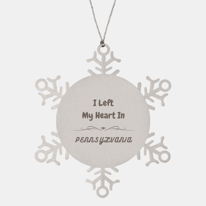 I Left My Heart In Pennsylvania Gifts, Meaningful Pennsylvania State for Friends, Men, Women. Snowflake Ornament for Pennsylvania People
