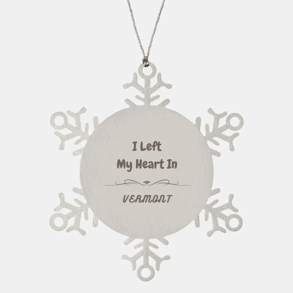 I Left My Heart In Vermont Gifts, Meaningful Vermont State for Friends, Men, Women. Snowflake Ornament for Vermont People