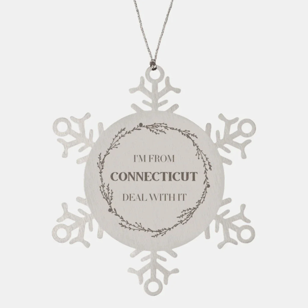 I'm from Connecticut, Deal with it, Proud Connecticut State Snowflake Ornament Gift Idea