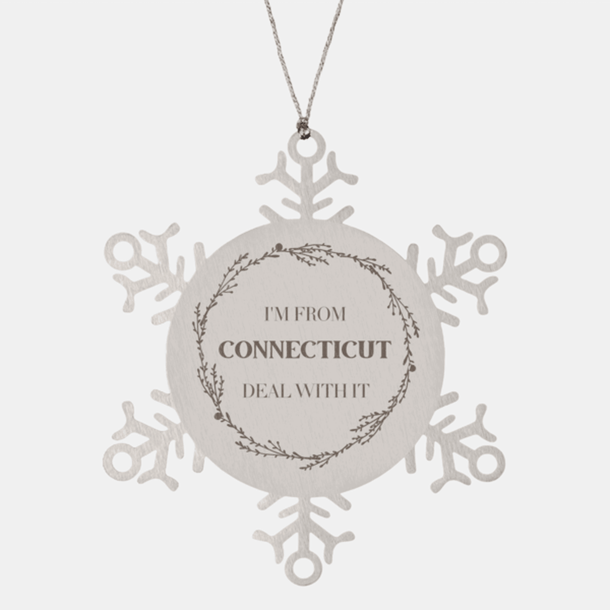 I'm from Connecticut, Deal with it, Proud Connecticut State Snowflake Ornament Gift Idea