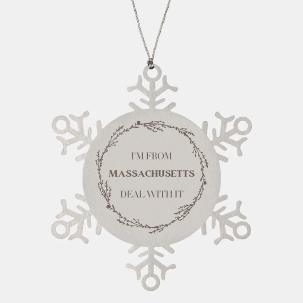 I'm from Massachusetts, Deal with it, Massachusetts Snowflake Ornament Gift Idea,