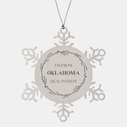 I'm from Oklahoma, Deal with it, Proud Oklahoma State Ornament Gifts, Oklahoma Snowflake Ornament Gift Idea, Christmas Gifts for Oklahoma People, Coworkers, Colleague