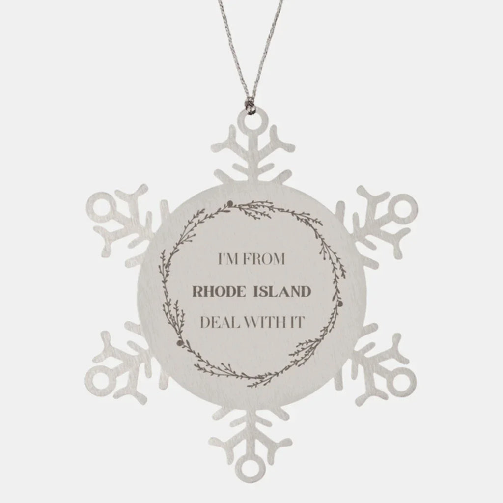 I'm from Rhode Island, Deal with it, Rhode Island Snowflake Ornament Gift Idea