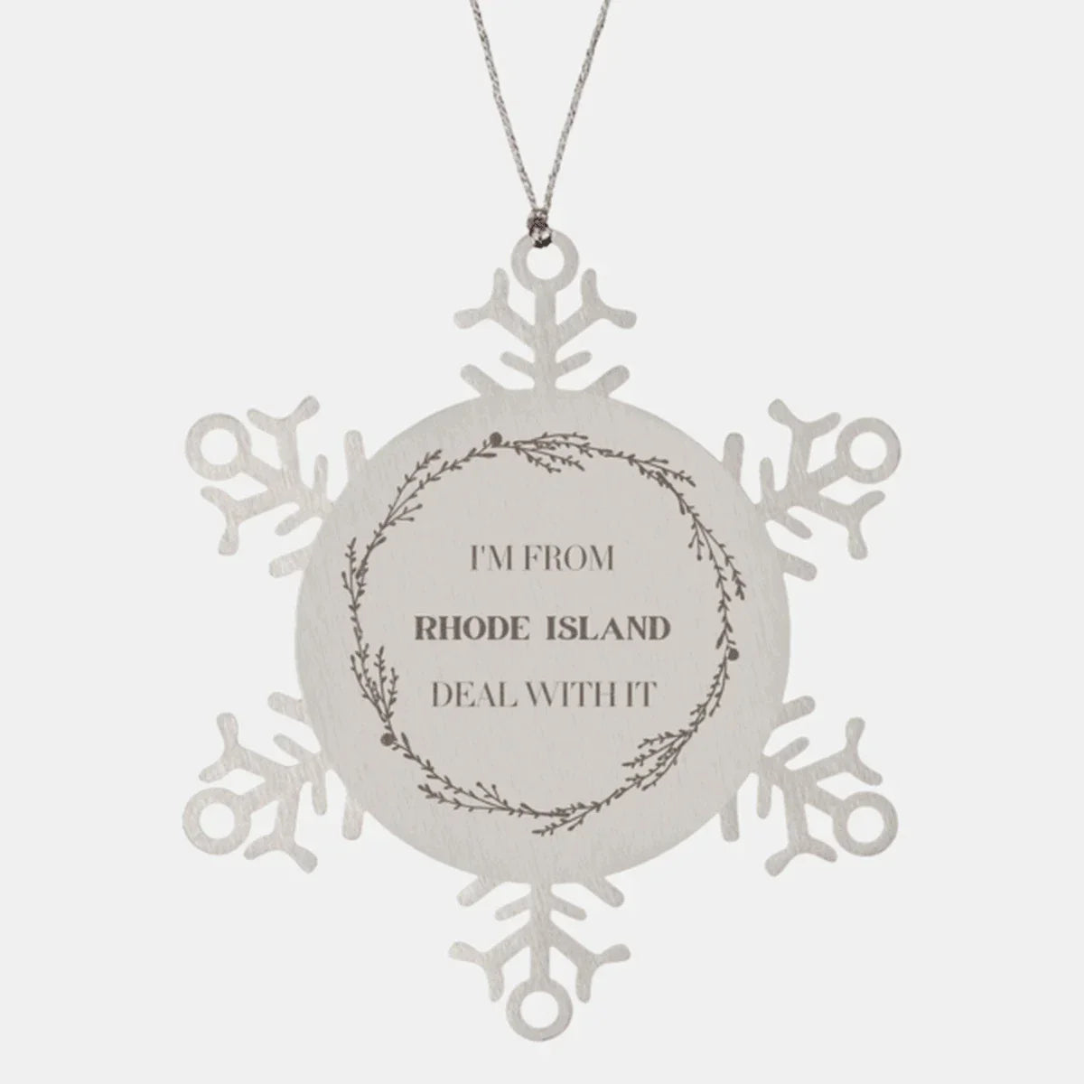 I'm from Rhode Island, Deal with it, Rhode Island Snowflake Ornament Gift Idea