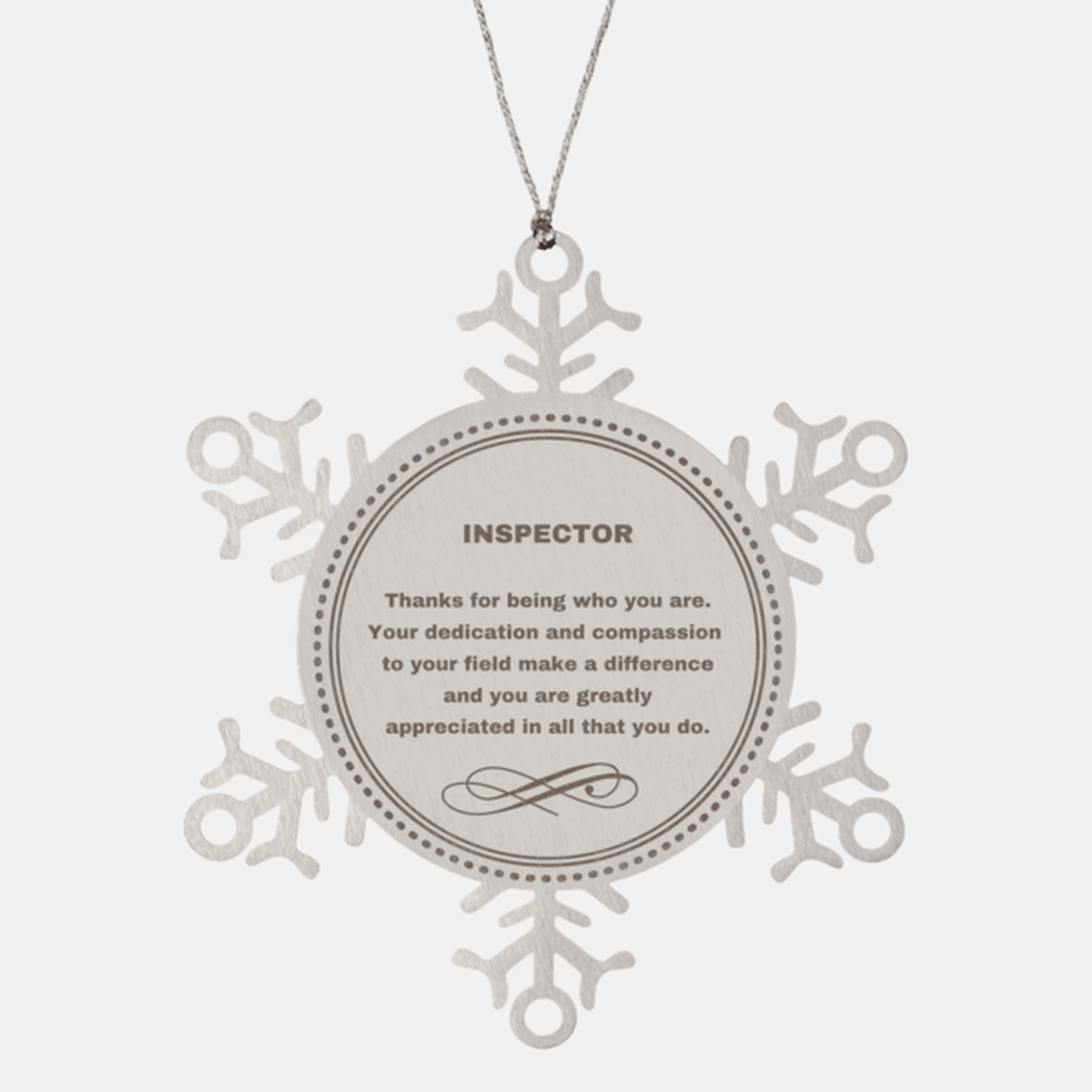 Inspector Snowflake Ornament - Thanks for being who you are - Birthday Christmas Jewelry Gifts Coworkers Colleague Boss