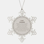 Inspirational Cousin Snowflake Ornament - Behind you, all your Memories, Before you, all your Dreams - Birthday, Christmas Holiday Gifts