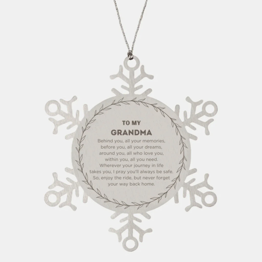 Inspirational Grandma Snowflake Ornament - Behind you, all your Memories, Before you, all your Dreams - Birthday, Christmas Holiday Gifts