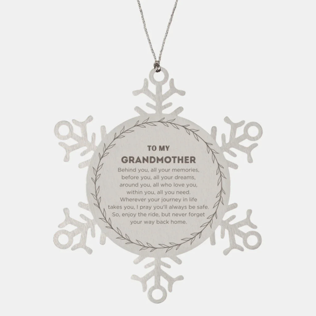 Inspirational Grandmother Snowflake Ornament - Behind you, all your Memories, Before you, all your Dreams - Birthday, Christmas Holiday Gifts