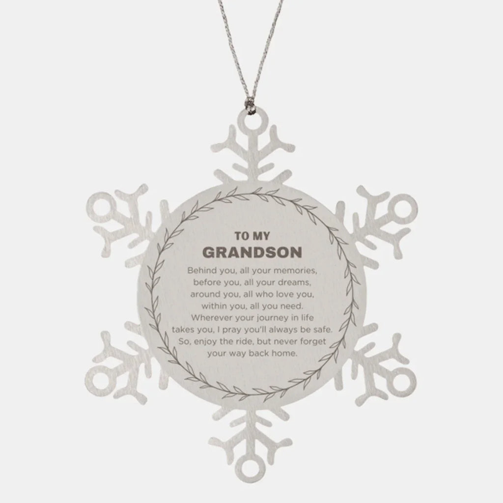 Inspirational Grandson Snowflake Stainless Steel Ornament - Behind you, all your Memories, Before you, all your Dreams - Birthday, Christmas Holiday Gifts