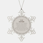 Inspirational Mother Snowflake Ornament - Behind you, all your Memories, Before you, all your Dreams - Birthday, Christmas Holiday Gifts
