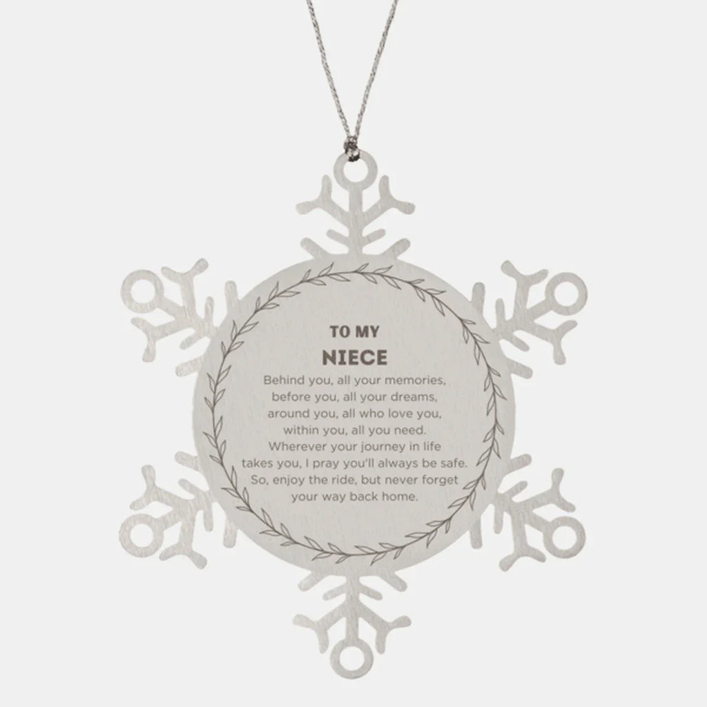 Inspirational Niece Snowflake Ornament - Behind you, all your Memories, Before you, all your Dreams - Birthday, Christmas Holiday Gifts
