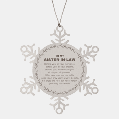 Inspirational Sister-in-Law Snowflake Ornament - Behind you, all your Memories, Before you, all your Dreams - Birthday, Christmas Holiday Gifts