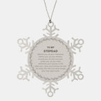Inspirational Stepdad Snowflake Ornament - Behind you, all your Memories, Before you, all your Dreams - Birthday, Christmas Holiday Gifts