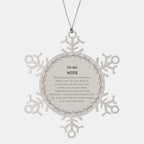 Inspirational Wife Snowflake Ornament - Behind you, all your Memories, Before you, all your Dreams - Birthday, Christmas Holiday Gifts