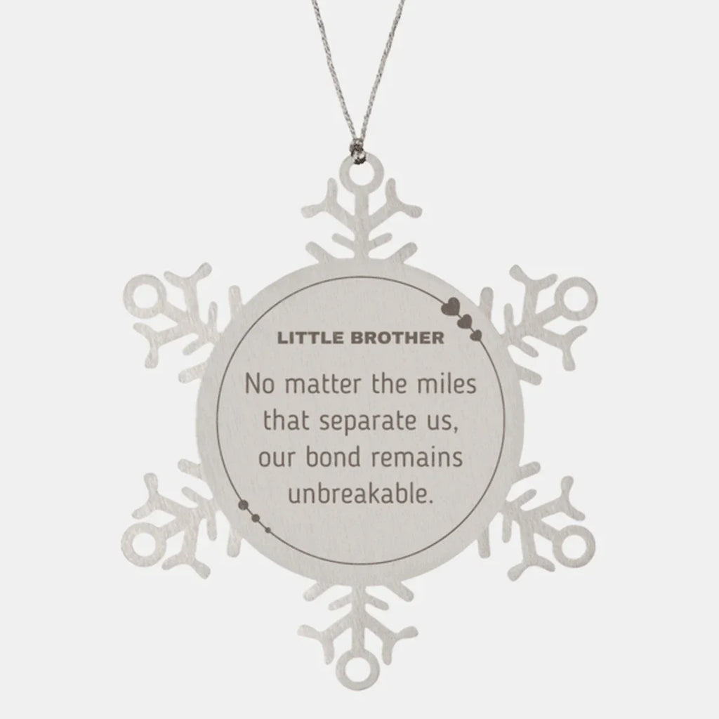 Little Brother Snowflake Ornament Long Distance Relationship Gifts, No matter the miles that separate us, Our Bond Remains Unbreakable Birthday Christmas Gifts