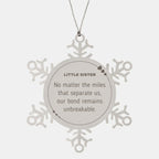 Little Sister Long Distance Relationship Gifts, No matter the miles that separate us, Cute Love Snowflake Ornament For Little Sister, Birthday Christmas Unique Gifts For Little Sister