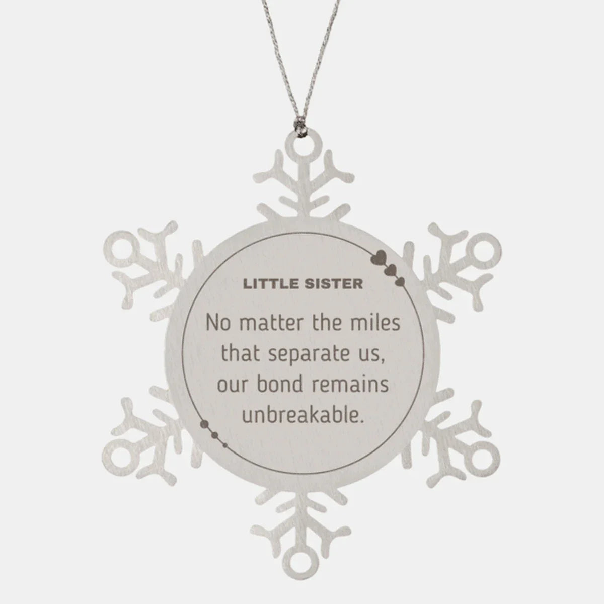 Little Sister Long Distance Relationship Gifts, No matter the miles that separate us, Cute Love Snowflake Ornament For Little Sister, Birthday Christmas Unique Gifts For Little Sister