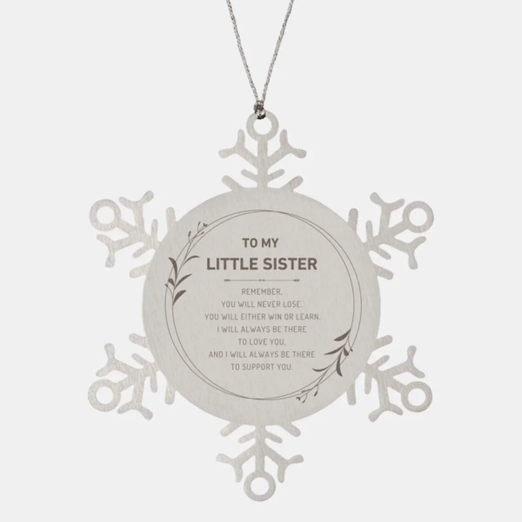Little Sister Ornament Gifts, To My Little Sister Remember, you will never lose. You will either WIN or LEARN, Keepsake Snowflake Ornament For Little Sister, Birthday Christmas Gifts Ideas For Little Sister X-mas Gifts