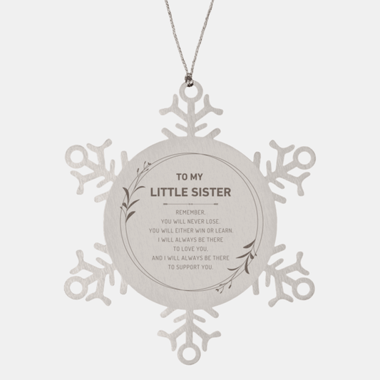 Little Sister Ornament Gifts, To My Little Sister Remember, you will never lose. You will either WIN or LEARN, Keepsake Snowflake Ornament For Little Sister, Birthday Christmas Gifts Ideas For Little Sister X-mas Gifts