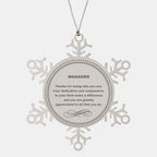 Manager Snowflake Ornament - Thanks for being who you are - Birthday Christmas Jewelry Gifts Coworkers Colleague Boss